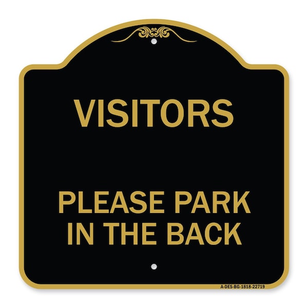Visitors Please Park in the Back, Black & Gold Aluminum Architectural Sign, 18" x 18", BG-1818-22719